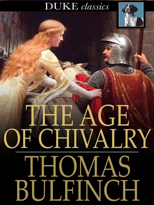Title details for The Age of Chivalry by Thomas Bulfinch - Available